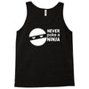 never poke a ninja Tank Top