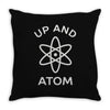 up and atom funny chemistry Throw Pillow