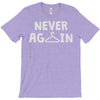 never again T-Shirt