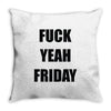 f yeah its friday Throw Pillow