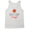 donut worry, be happy Tank Top