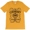 The Legendary Dad World Champion T-Shirt