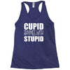 cupid rhymes with stupid Racerback Tank