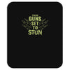 these guns stun Mousepad
