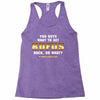 You Guys Want to Get Rufus Back or What Racerback Tank