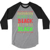everybody wanna be black 3/4 Sleeve Shirt