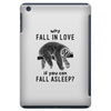 Why Fall In Love If You Can Fall Aslepp iPad Mini