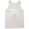 Kings Are Born In August But The Real Kings Are Born On August 25 Tank Top