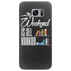 my weekend is all booked Samsung Galaxy S7 Edge