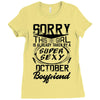 This Girl Is Taken By A Super Sexy October Boyfriend Ladies Fitted T-Shirt