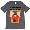 wreck it T-Shirt