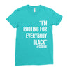 rooting for everybody t shirt. Ladies Fitted T-Shirt