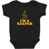 i'm a keeper Baby Bodysuit