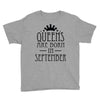 queens are born in september (2) Youth Tee