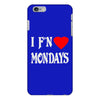 i f'n heart  mondays girls iPhone 6/6s Plus Case