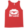 kiss my ass Tank Top