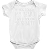 moustache touch my beard Baby Onesie
