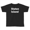 staten island Toddler T-shirt