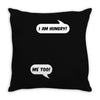 I am Hungry Me Too Mom and Baby Talking Throw Pillow