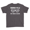 nerd flu no one is safe Youth Tee