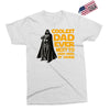 Coolest Dad Ever Next to Darth Vader of Course Exclusive T-shirt