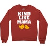 Kind As A Mother Crewneck Sweatshirt