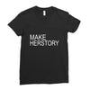 make herstory Ladies Fitted T-Shirt