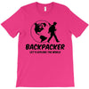 Backpacker Let's Explore The World T-Shirt