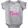 my favorite people call me nana cute Baby Onesie