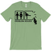 problem solved 2 T-Shirt