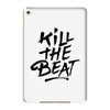 kill the beat iPad Mini 4