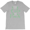 too cute T-Shirt