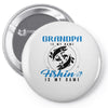 Grandpa is my Name Fishing Is My Game Pin-back button