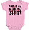 This Is My Hunting Shirt Baby Onesie