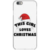this girl loves christmas iPhone 6/6s Case
