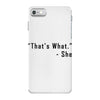 that's what she said quote iPhone 7 Case