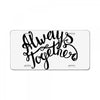 always together License Plate