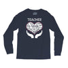 heart of a teacher. if you think my hands are full, you should see my Long Sleeve Shirts