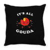 it's all gouda Throw Pillow