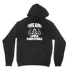 this girl loves christmas Hoodie