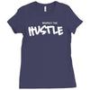 respect the hustle Ladies Fitted T-Shirt