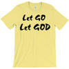 let go let god T-Shirt