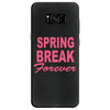 spring break forever Samsung Galaxy S8