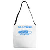 dad to be funny Adjustable Strap Totes