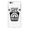 watch me lift watch me weigh weigh iPhone 6 Plus/6S Plus Case