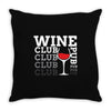 Wine Club pub Throw Pillow
