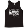 unheil havoc since 1957 Tank Top