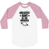 Greatest Aunt In The Universe 3/4 Sleeve Shirt