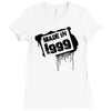 made in the 1999 Ladies Fitted T-Shirt