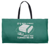 it's been a while Weekender Totes
